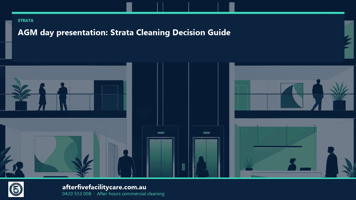 Infographic: AGM day presentation: Strata Cleaning Decision Guide