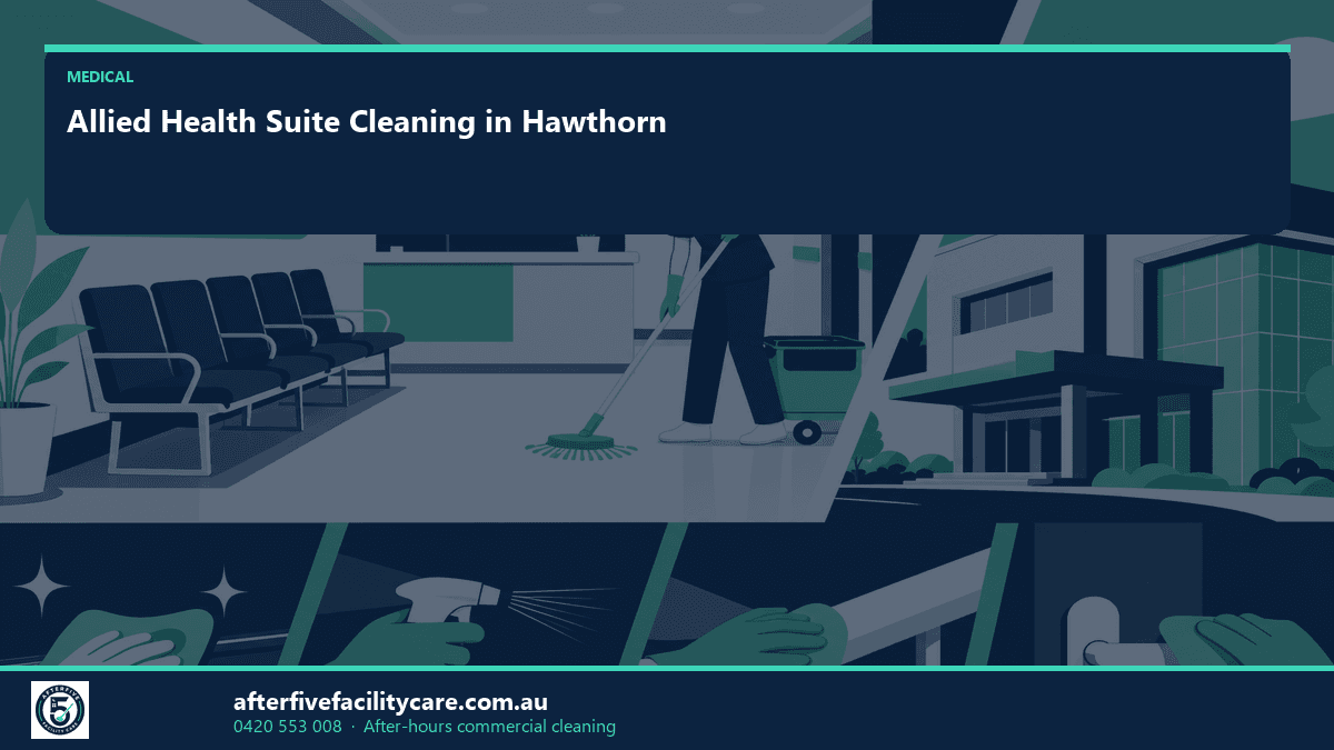 Infographic: Allied Health Suite Cleaning in Hawthorn
