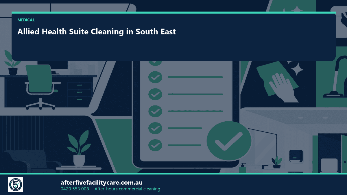 Infographic: Allied Health Suite Cleaning in South East