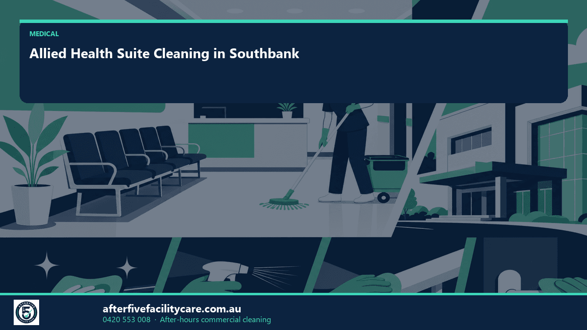 Infographic: Allied Health Suite Cleaning in Southbank