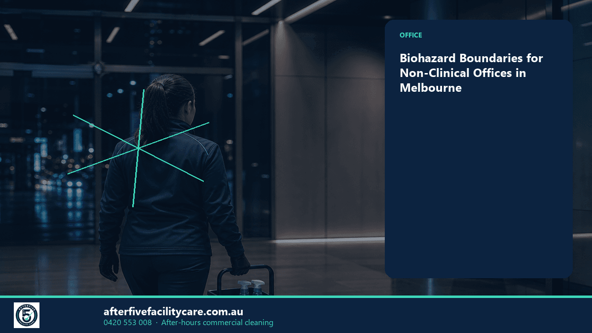 Infographic: Biohazard Boundaries for Non-Clinical Offices in Melbourne