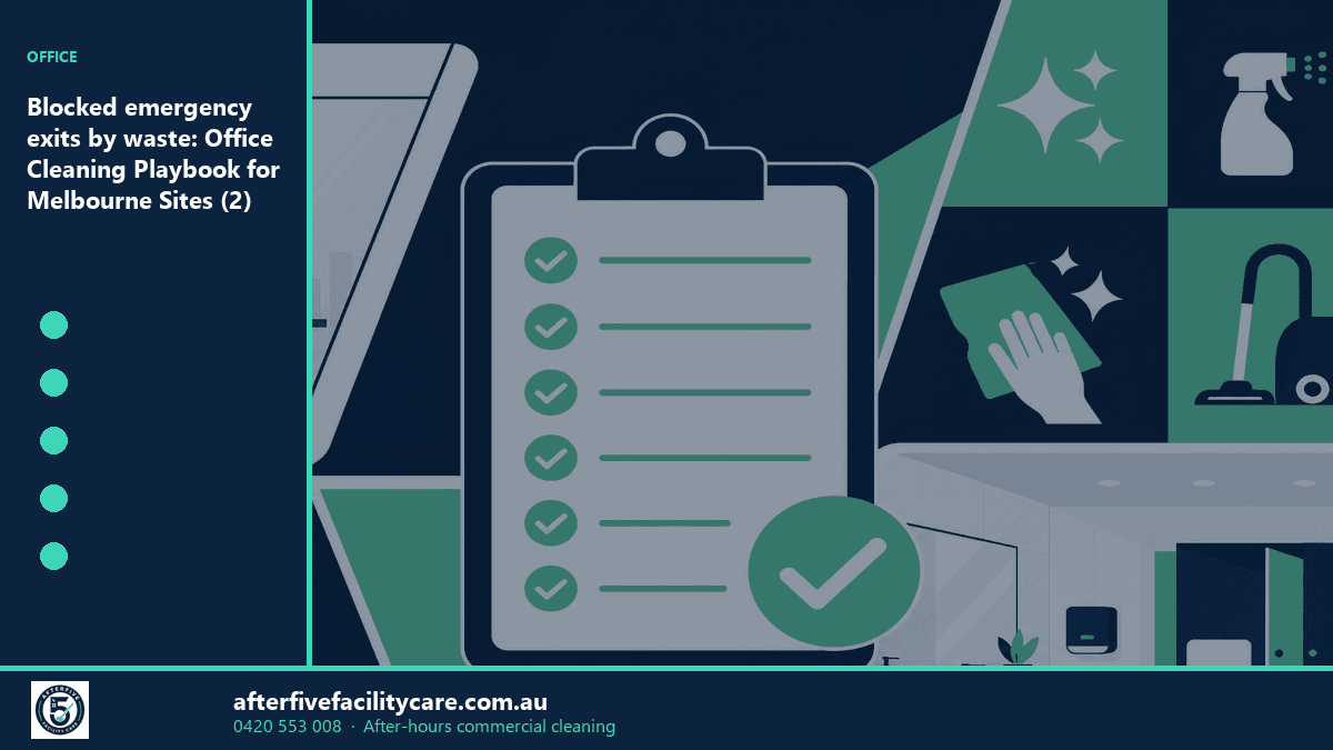 Infographic: Blocked emergency exits by waste: Office Cleaning Playbook for Melbourne Sites (2)