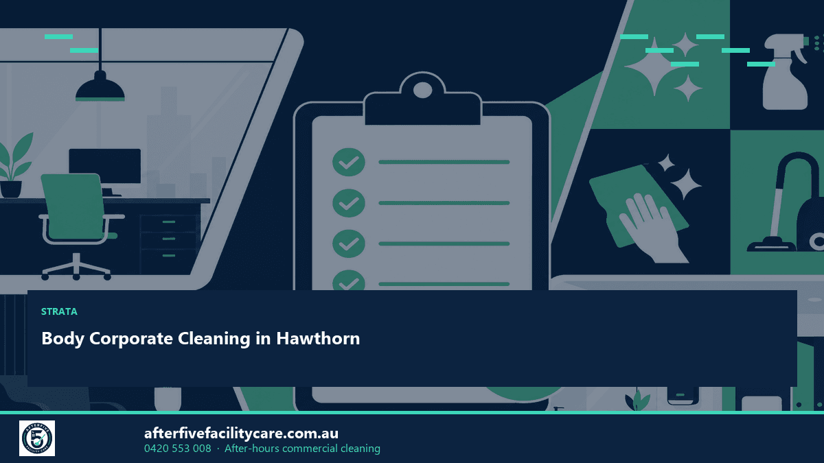 Infographic: Body Corporate Cleaning in Hawthorn