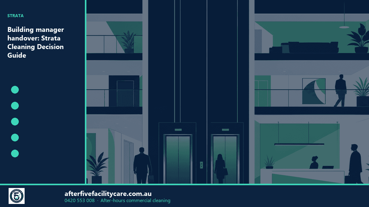 Infographic: Building manager handover: Strata Cleaning Decision Guide