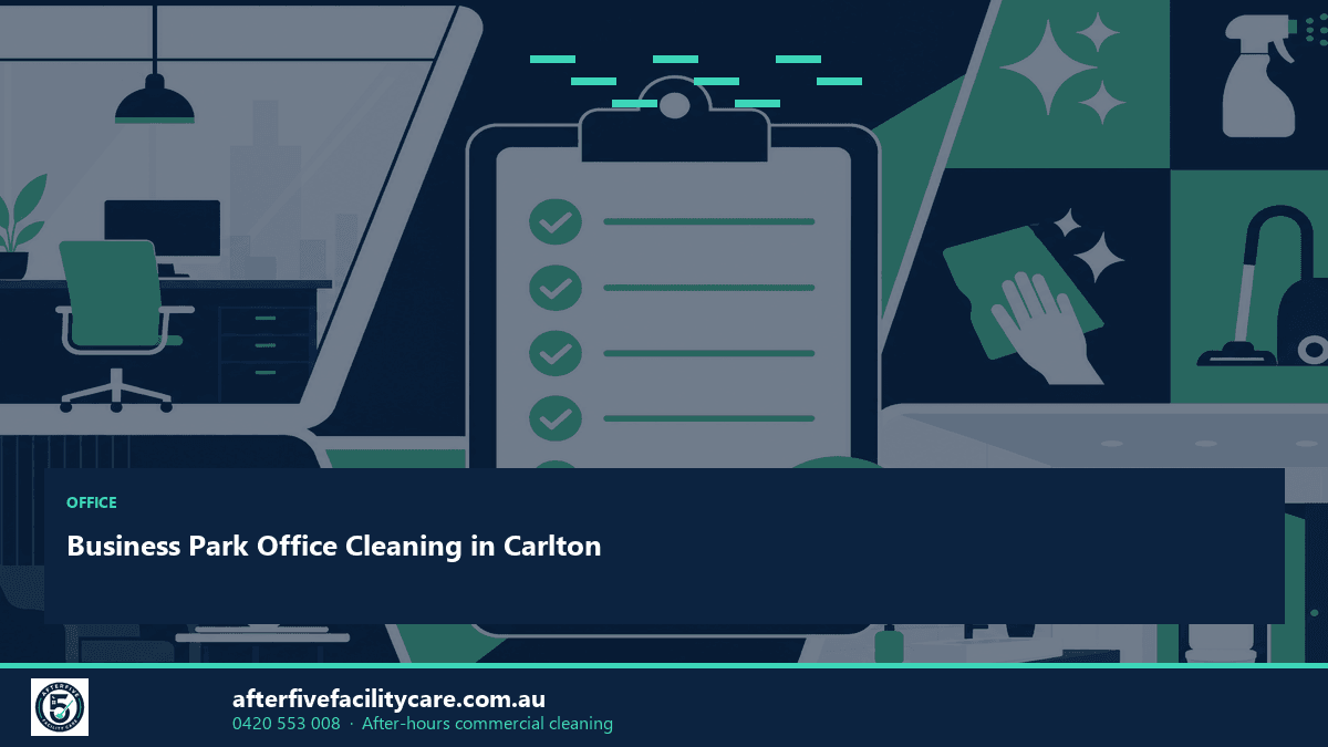 Infographic: Business Park Office Cleaning in Carlton