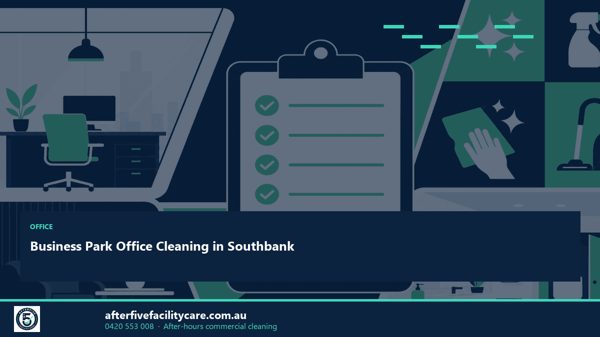 Infographic: Business Park Office Cleaning in Southbank
