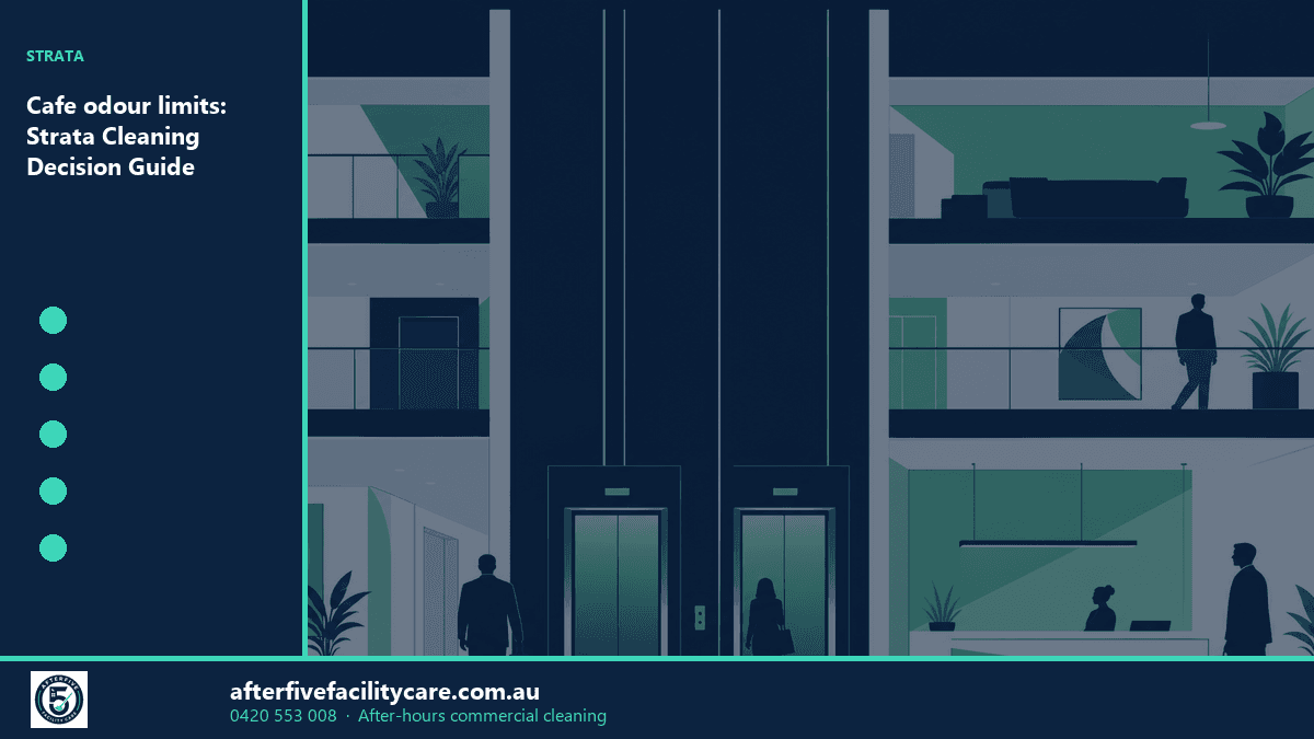 Infographic: Cafe odour limits: Strata Cleaning Decision Guide