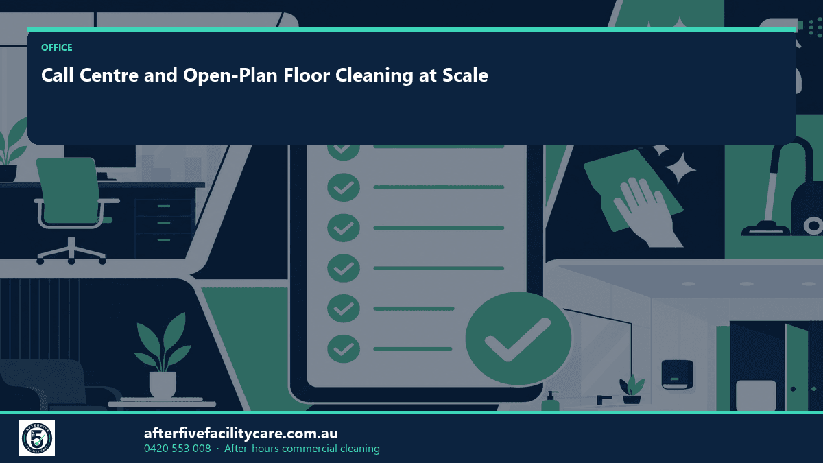 Infographic: Call Centre and Open-Plan Floor Cleaning at Scale