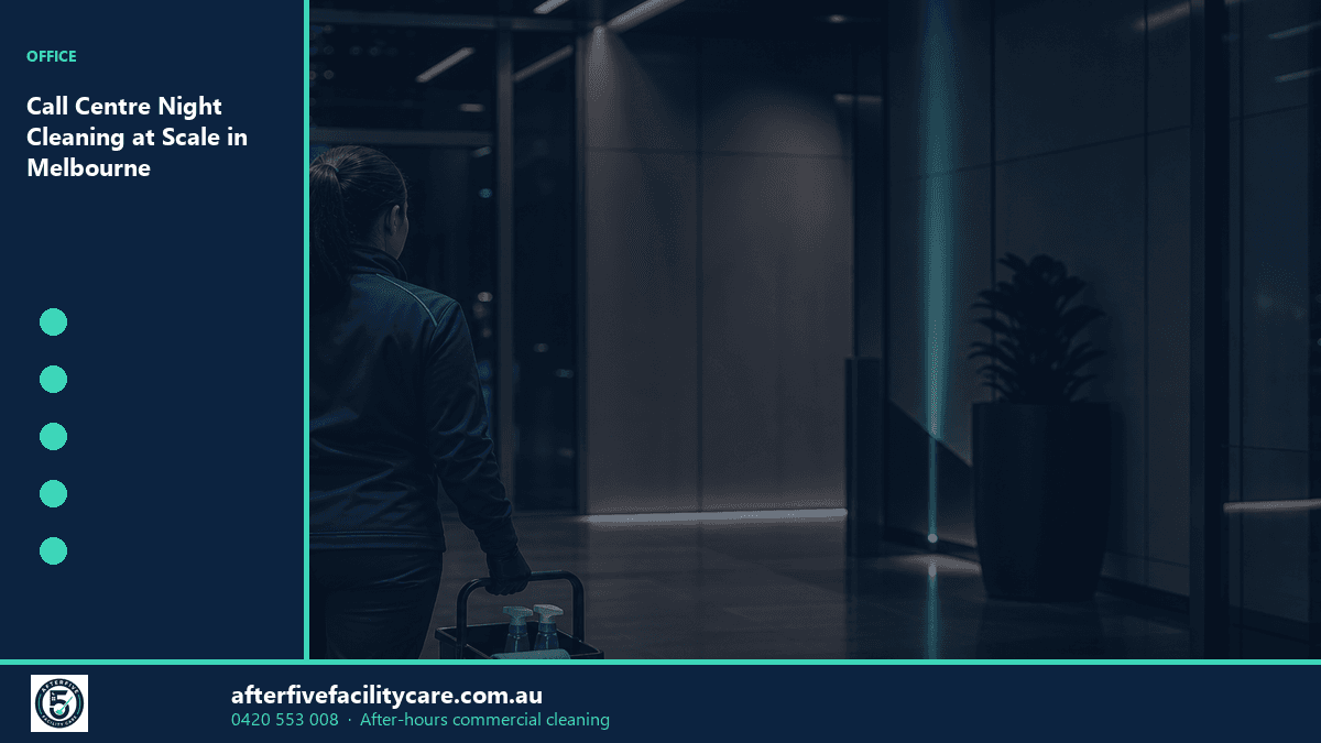 Infographic: Call Centre Night Cleaning at Scale in Melbourne