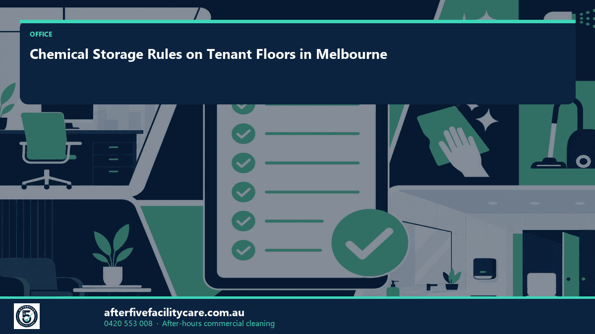 Infographic: Chemical Storage Rules on Tenant Floors in Melbourne