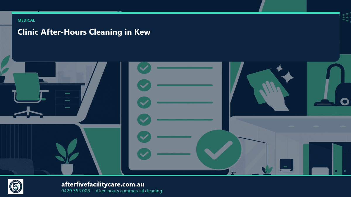 Infographic: Clinic After-Hours Cleaning in Kew