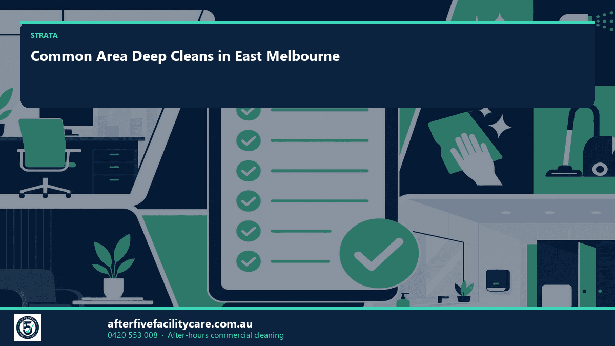 Infographic: Common Area Deep Cleans in East Melbourne