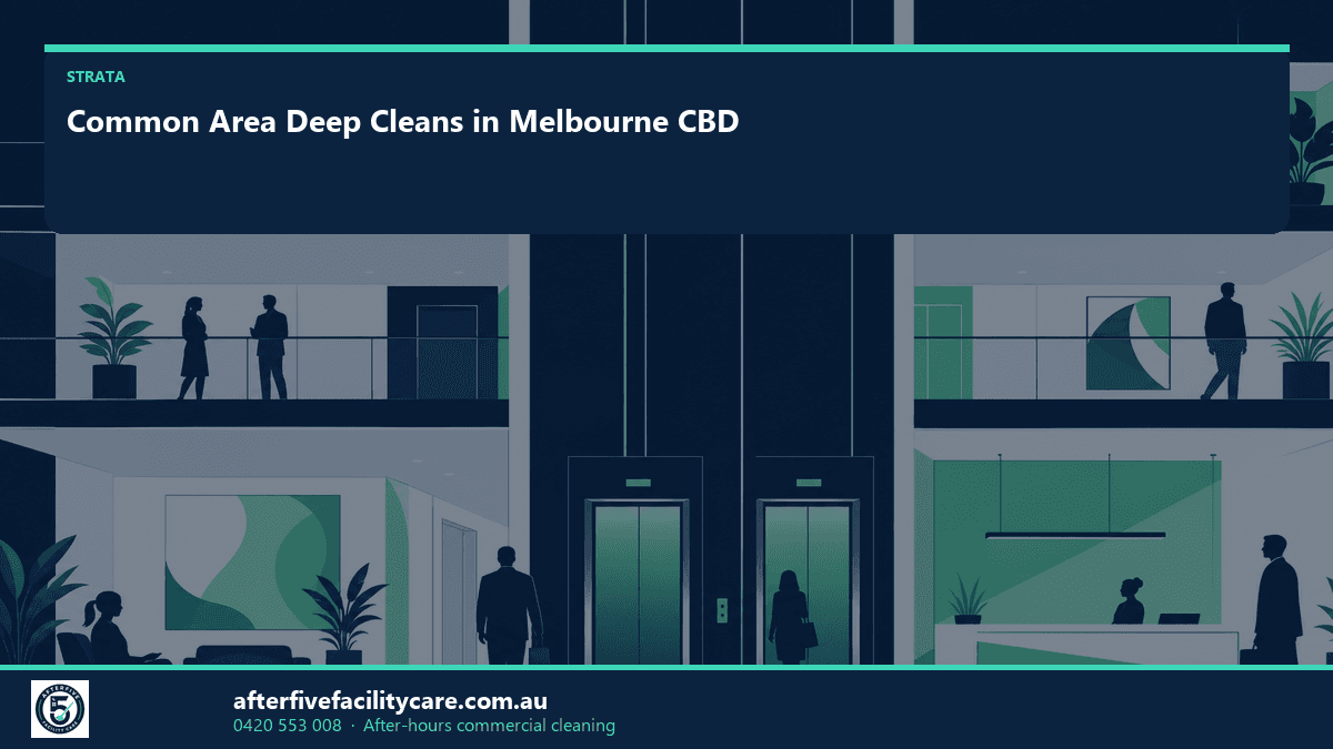 Infographic: Common Area Deep Cleans in Melbourne CBD