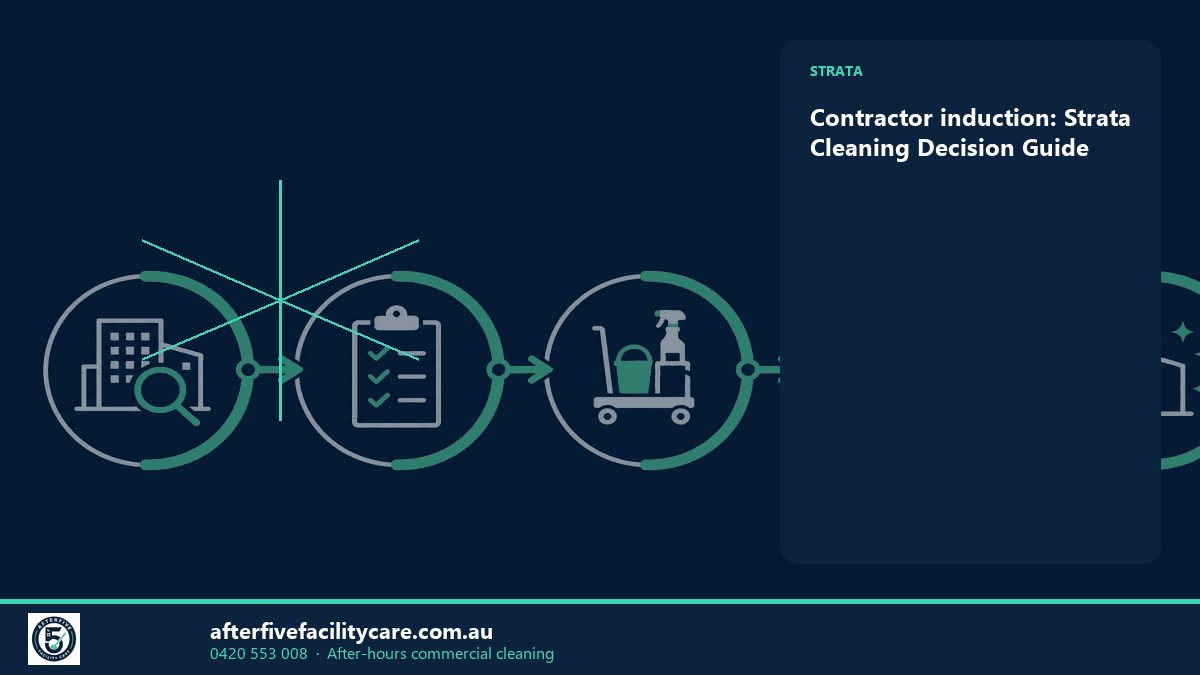 Infographic: Contractor induction: Strata Cleaning Decision Guide