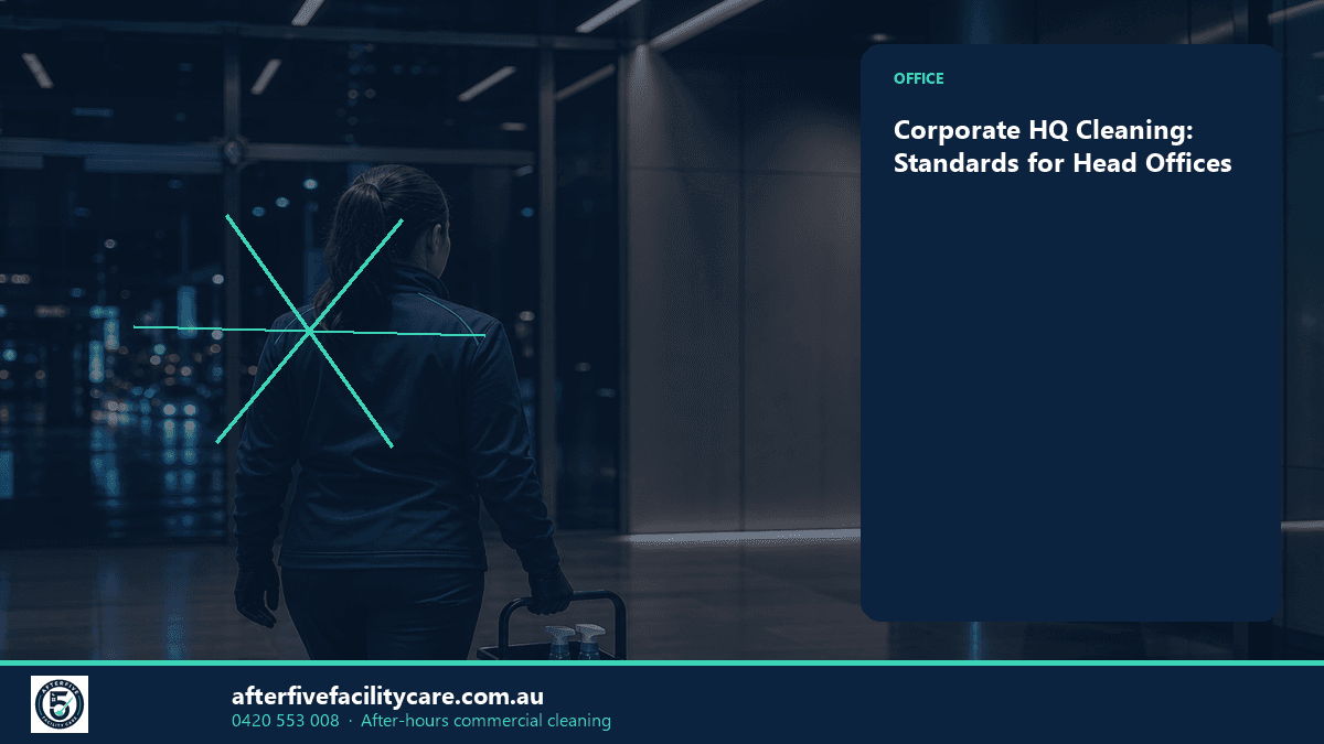 Infographic: Corporate HQ Cleaning: Standards for Head Offices