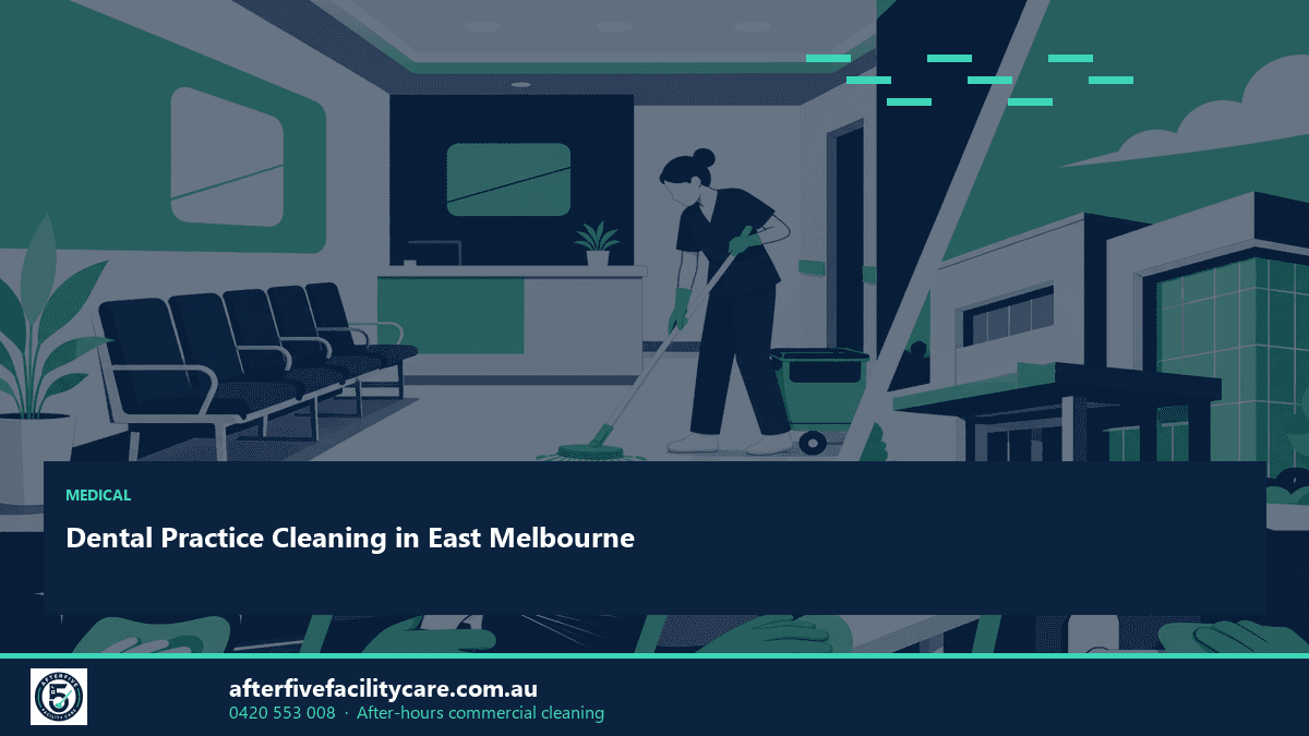 Infographic: Dental Practice Cleaning in East Melbourne