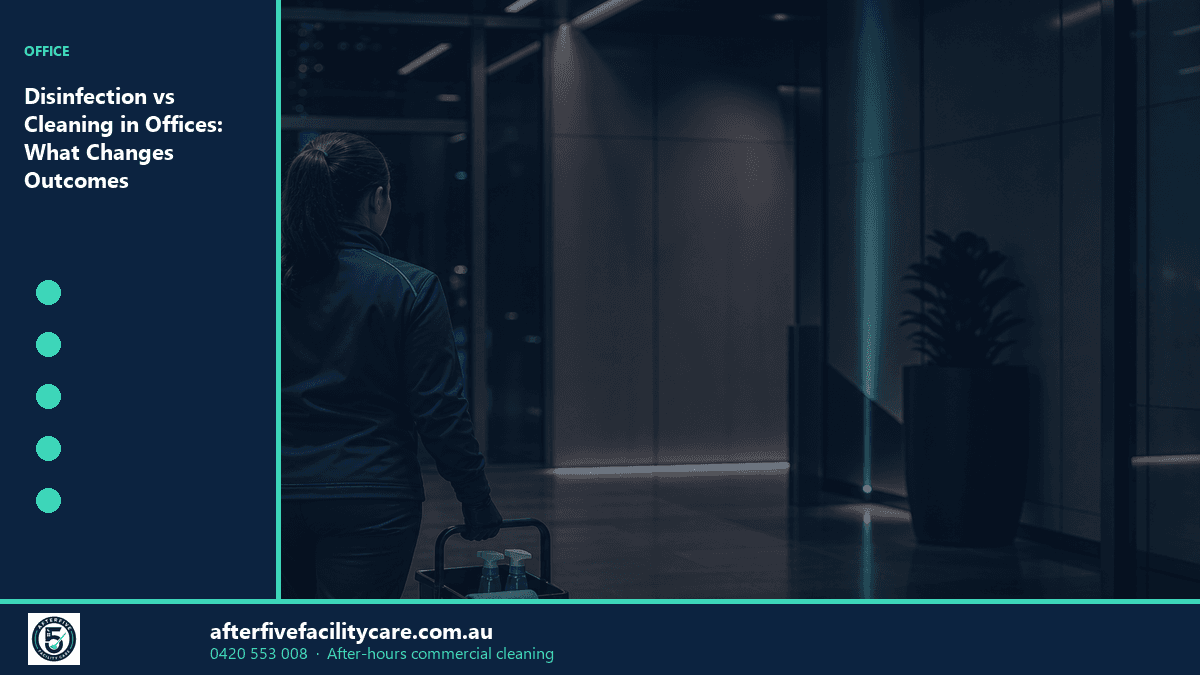 Infographic: Disinfection vs Cleaning in Offices: What Changes Outcomes