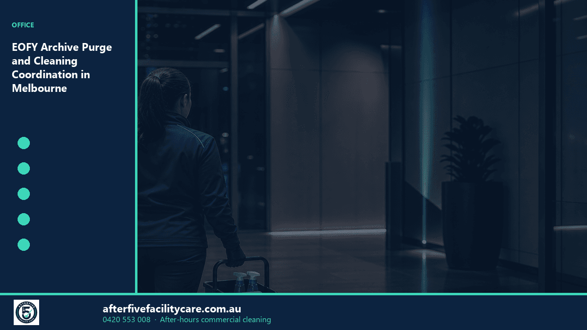 Infographic: EOFY Archive Purge and Cleaning Coordination in Melbourne