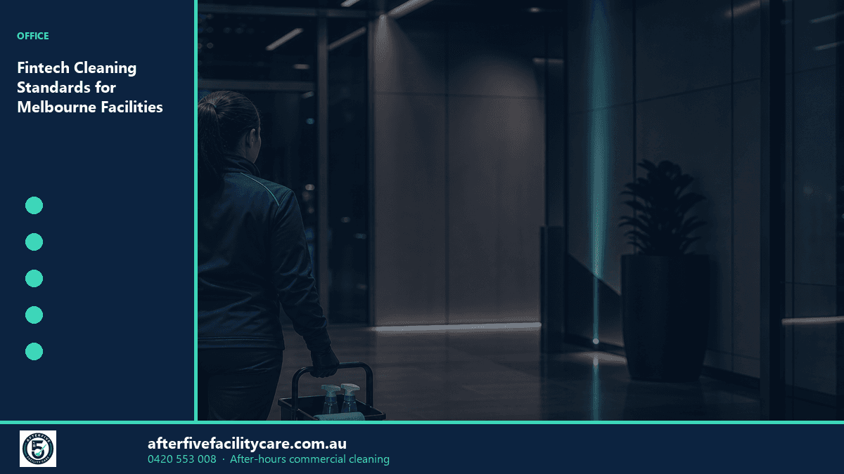 Infographic: Fintech Cleaning Standards for Melbourne Facilities