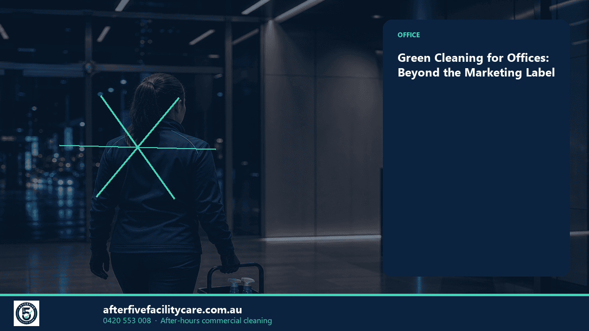 Infographic: Green Cleaning for Offices: Beyond the Marketing Label