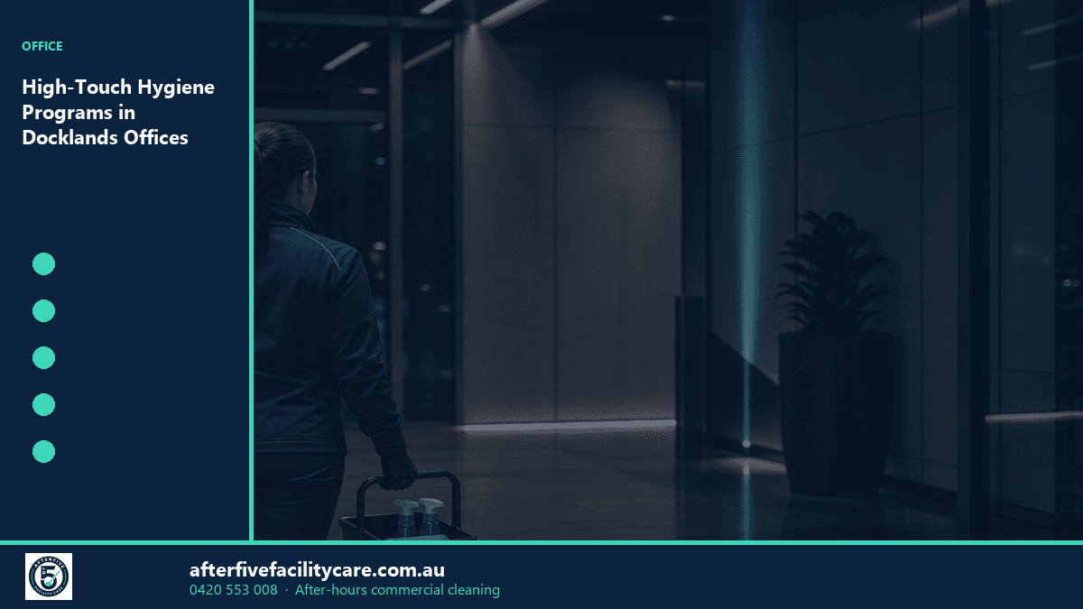 Infographic: High-Touch Hygiene Programs in Docklands Offices