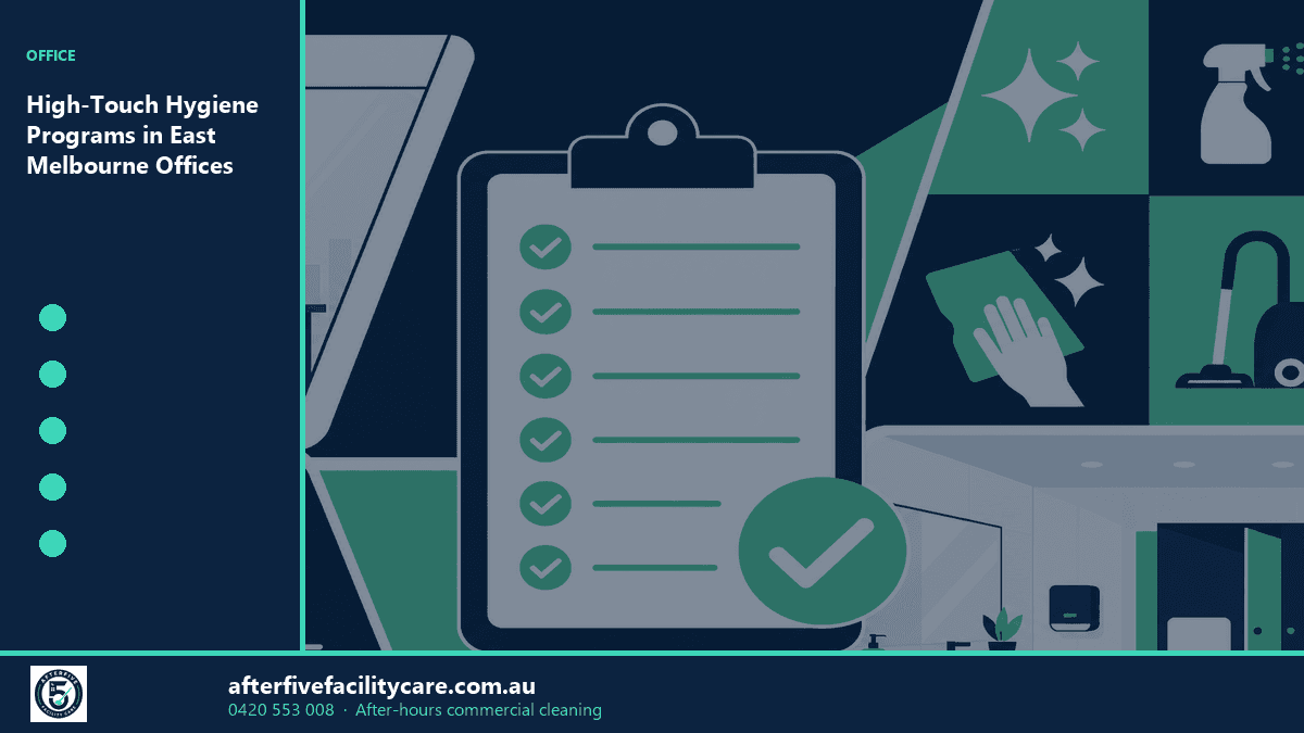 Infographic: High-Touch Hygiene Programs in East Melbourne Offices