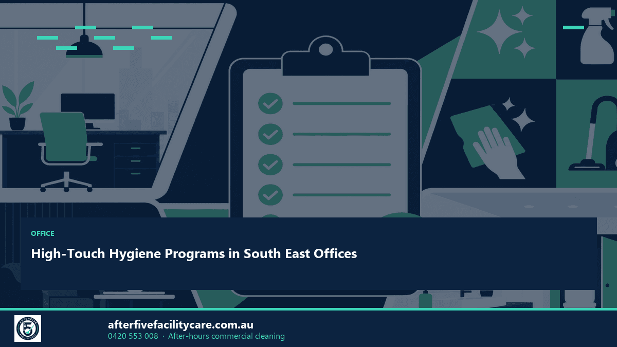 Infographic: High-Touch Hygiene Programs in South East Offices