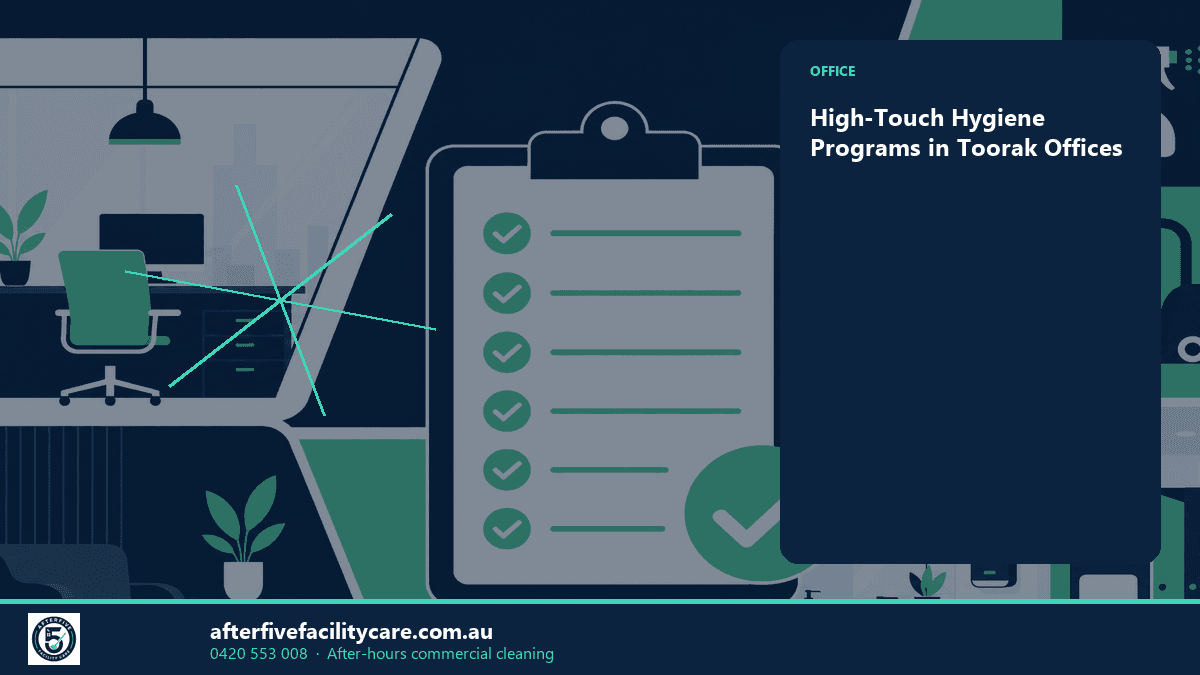 Infographic: High-Touch Hygiene Programs in Toorak Offices