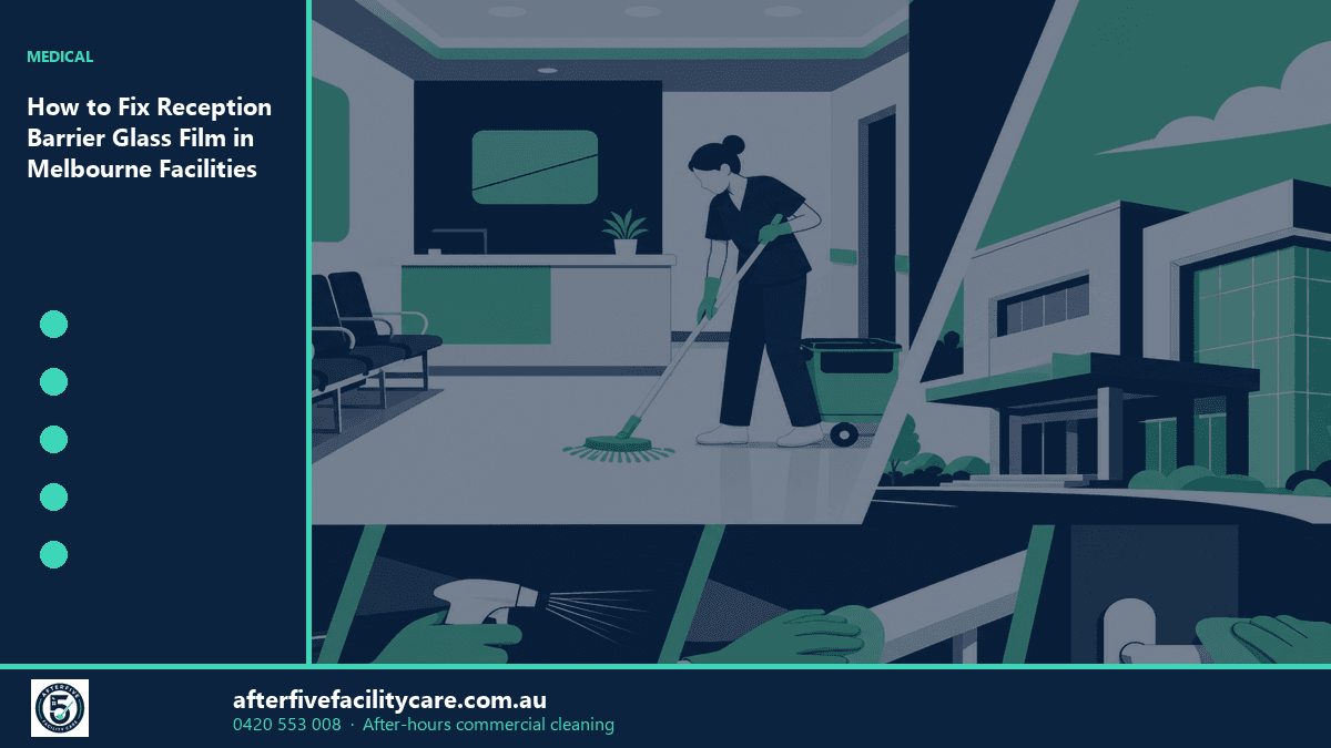 Infographic: How to Fix Reception Barrier Glass Film in Melbourne Facilities
