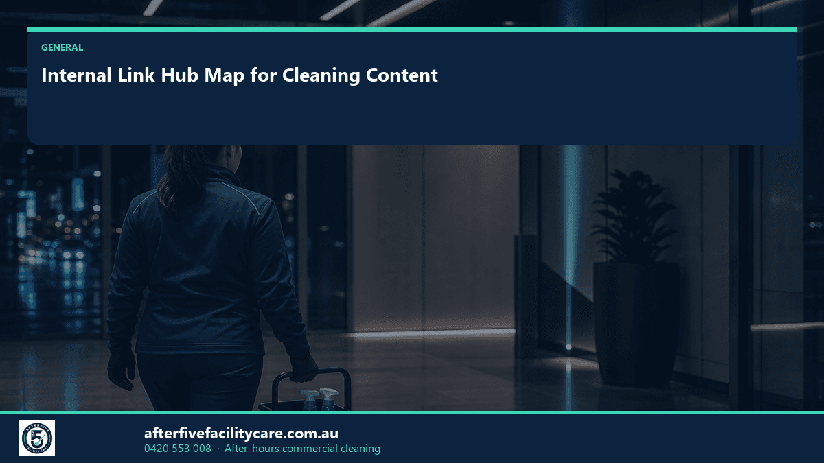 Infographic: Internal Link Hub Map for Cleaning Content