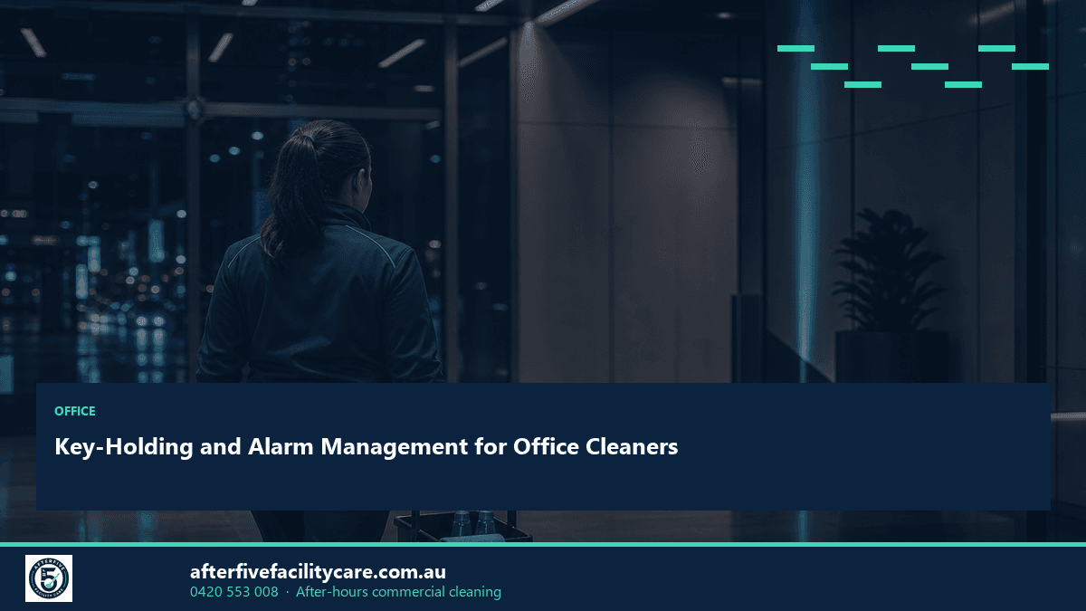 Infographic: Key-Holding and Alarm Management for Office Cleaners