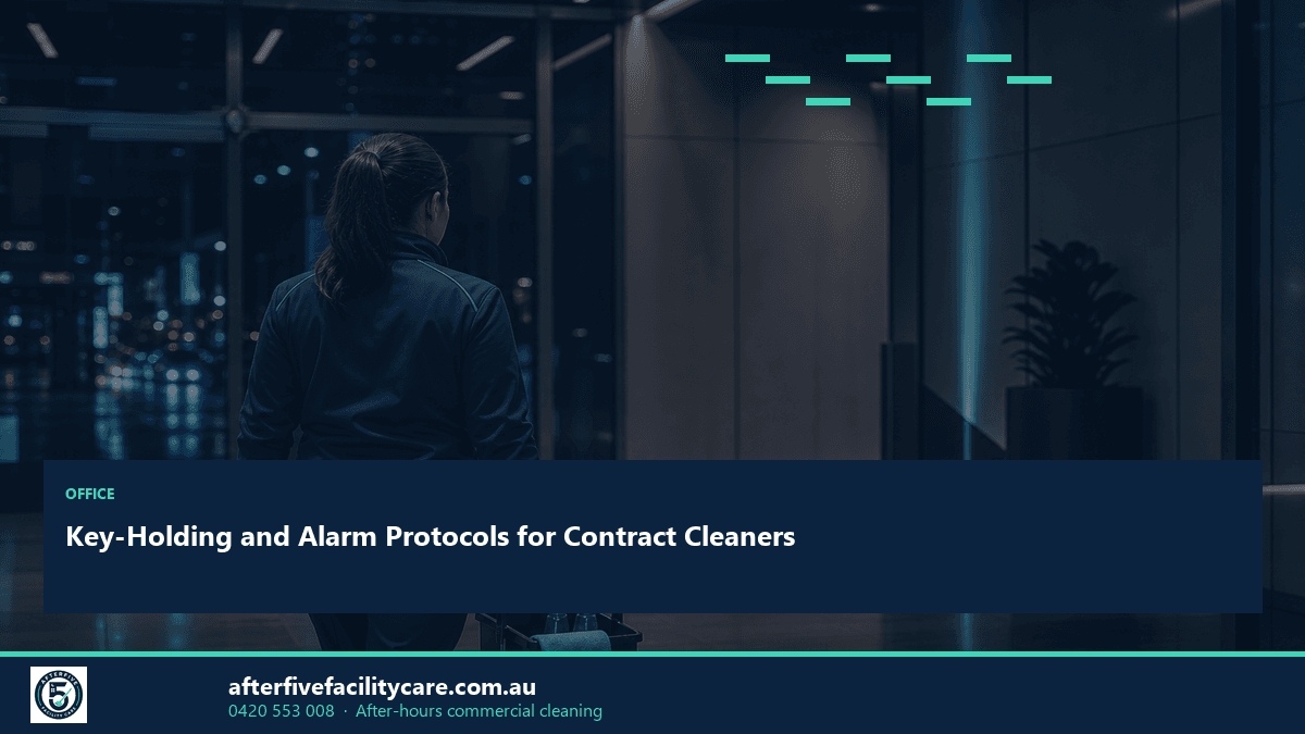 Infographic: Key-Holding and Alarm Protocols for Contract Cleaners