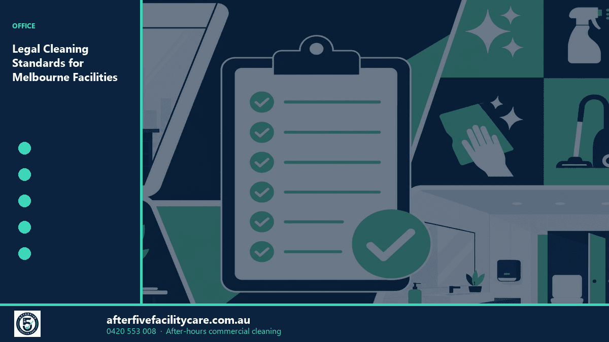 Infographic: Legal Cleaning Standards for Melbourne Facilities