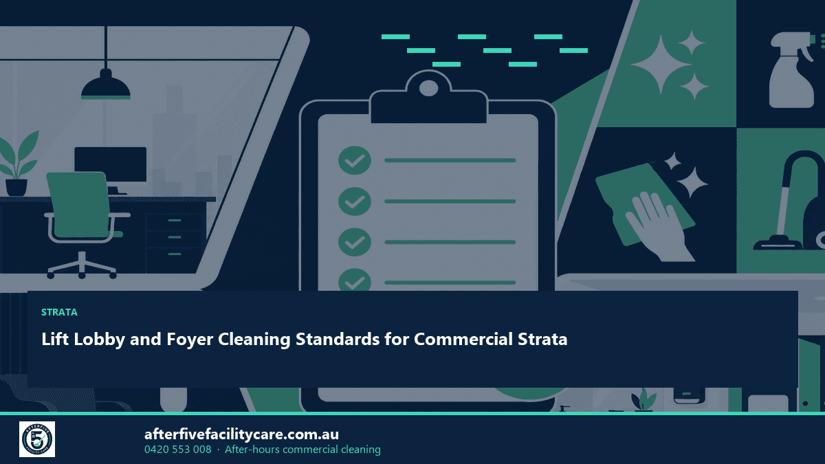 Infographic: Lift Lobby and Foyer Cleaning Standards for Commercial Strata