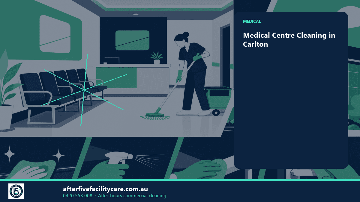 Infographic: Medical Centre Cleaning in Carlton