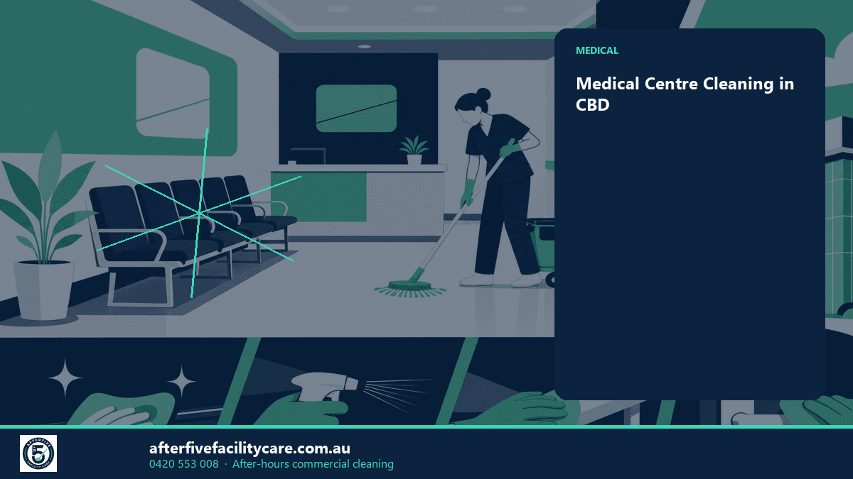 Infographic: Medical Centre Cleaning in CBD