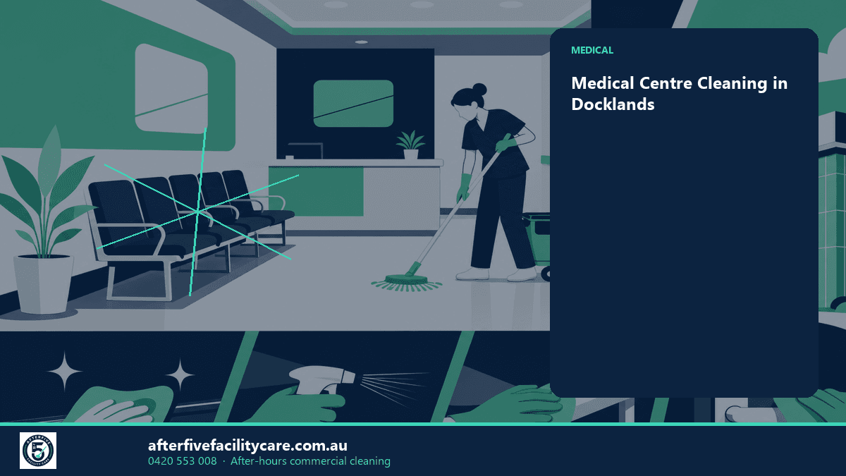 Infographic: Medical Centre Cleaning in Docklands