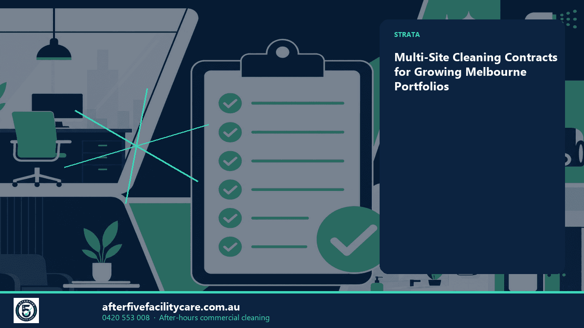 Infographic: Multi-Site Cleaning Contracts for Growing Melbourne Portfolios