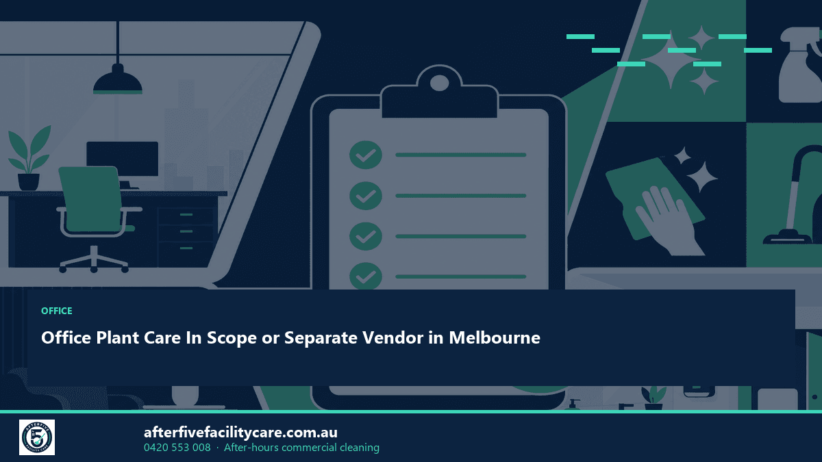 Infographic: Office Plant Care In Scope or Separate Vendor in Melbourne