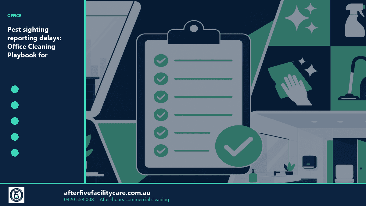 Infographic: Pest sighting reporting delays: Office Cleaning Playbook for Melbourne Sites (1)
