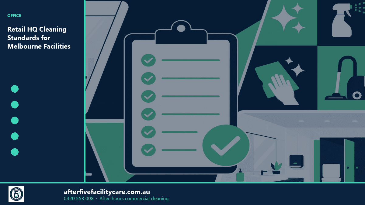 Infographic: Retail HQ Cleaning Standards for Melbourne Facilities