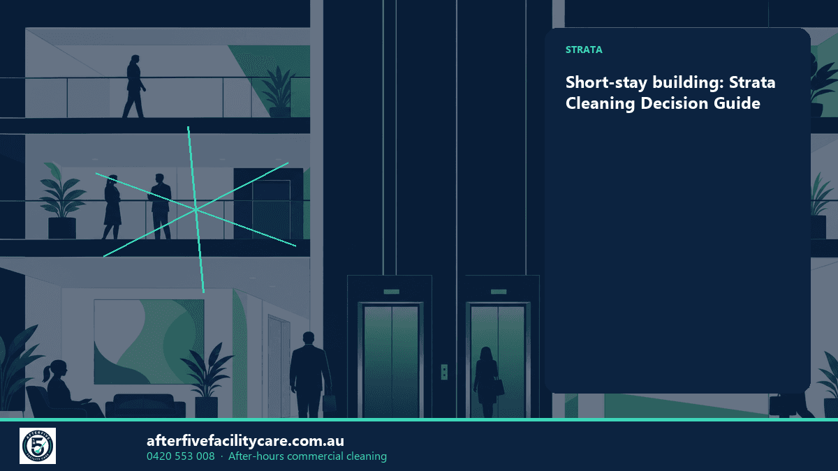 Infographic: Short-stay building: Strata Cleaning Decision Guide