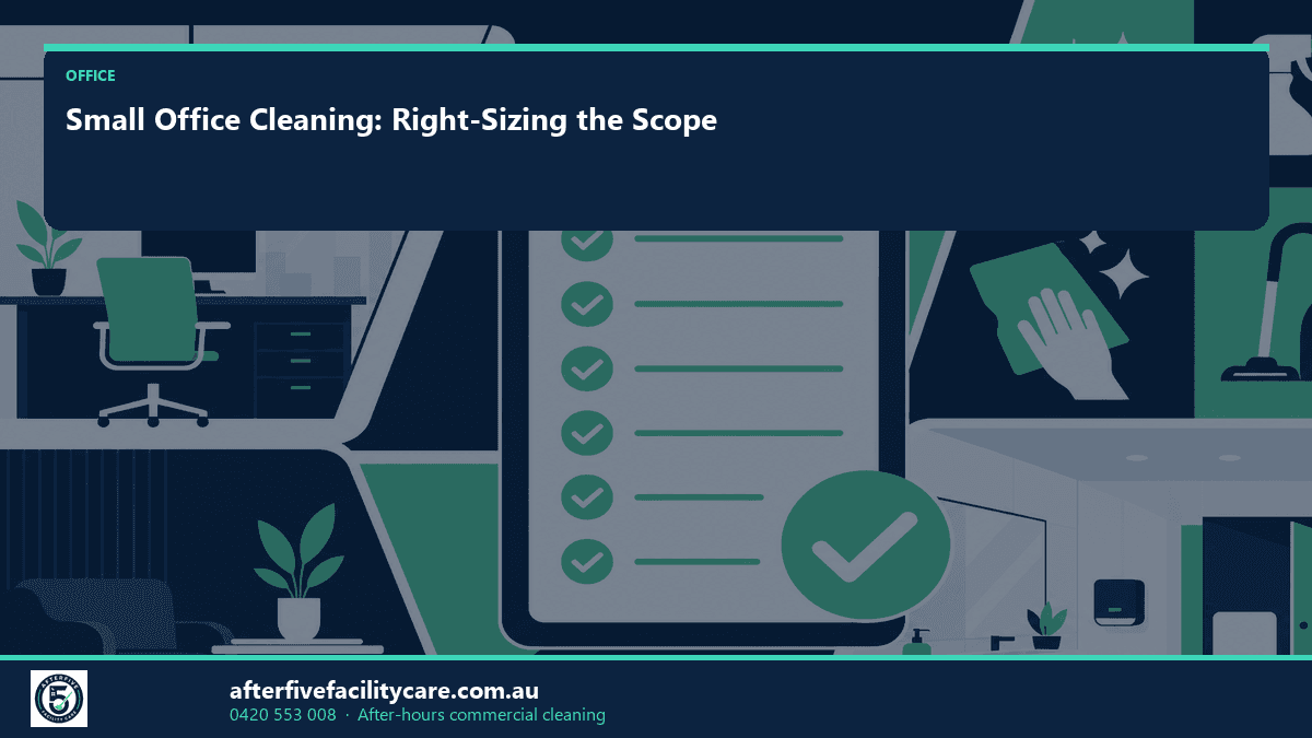 Infographic: Small Office Cleaning: Right-Sizing the Scope