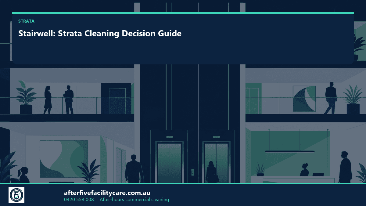 Infographic: Stairwell: Strata Cleaning Decision Guide