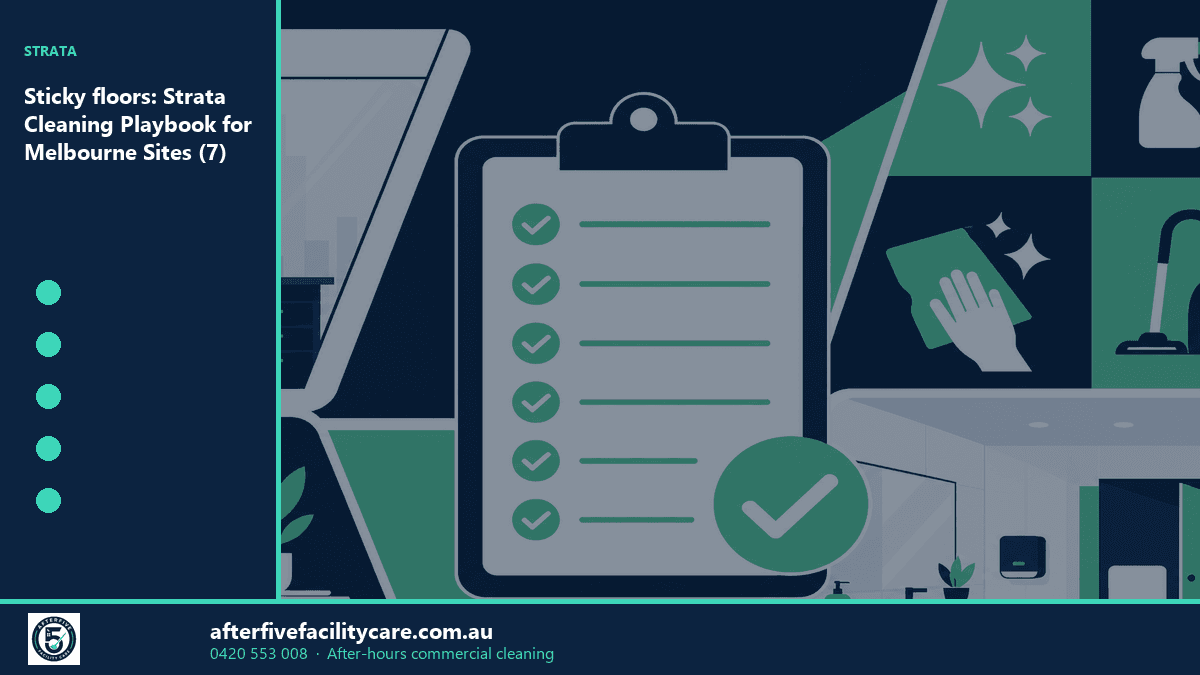 Infographic: Sticky floors: Strata Cleaning Playbook for Melbourne Sites (7)
