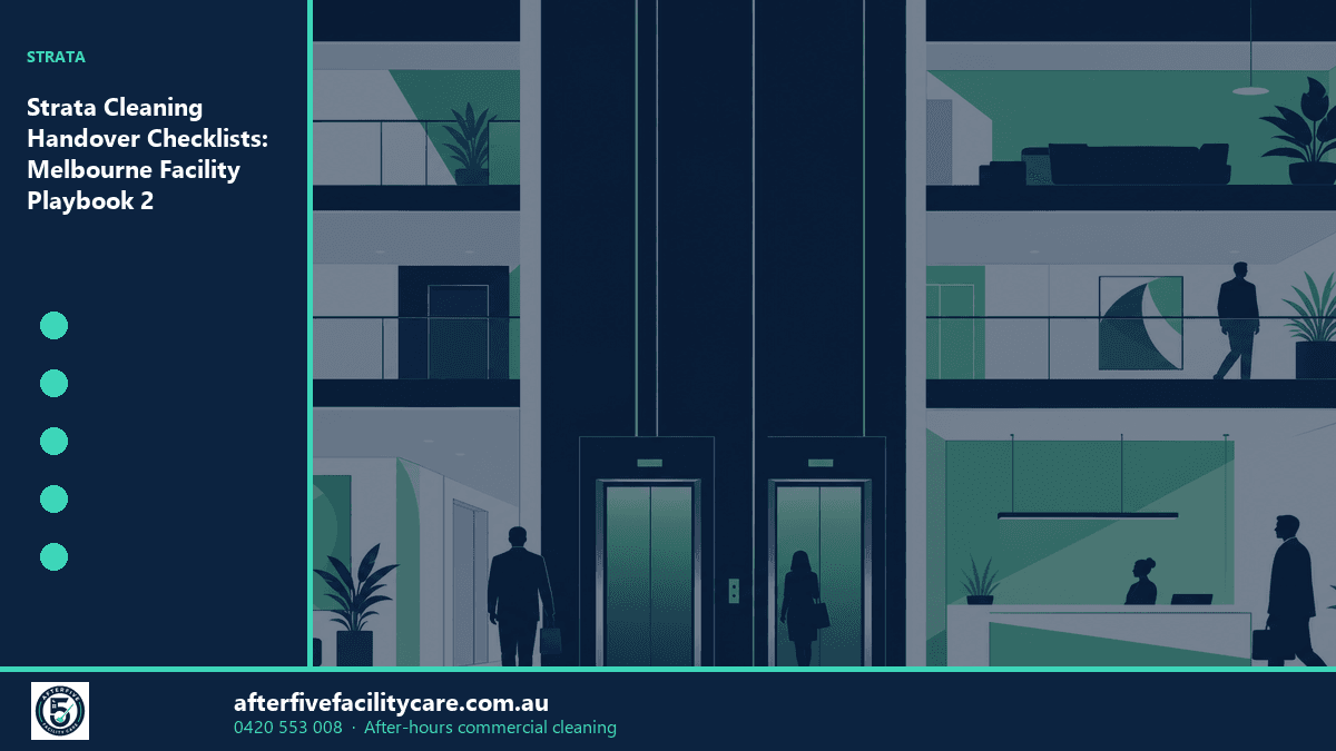 Infographic: Strata Cleaning Handover Checklists: Melbourne Facility Playbook 2