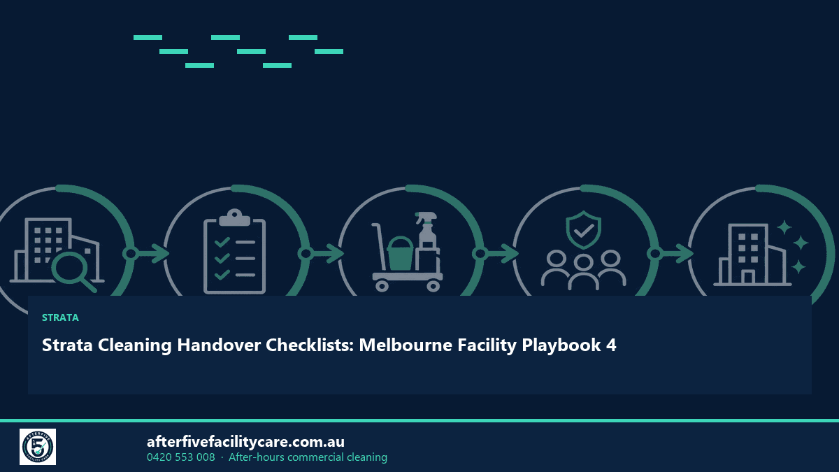 Infographic: Strata Cleaning Handover Checklists: Melbourne Facility Playbook 4