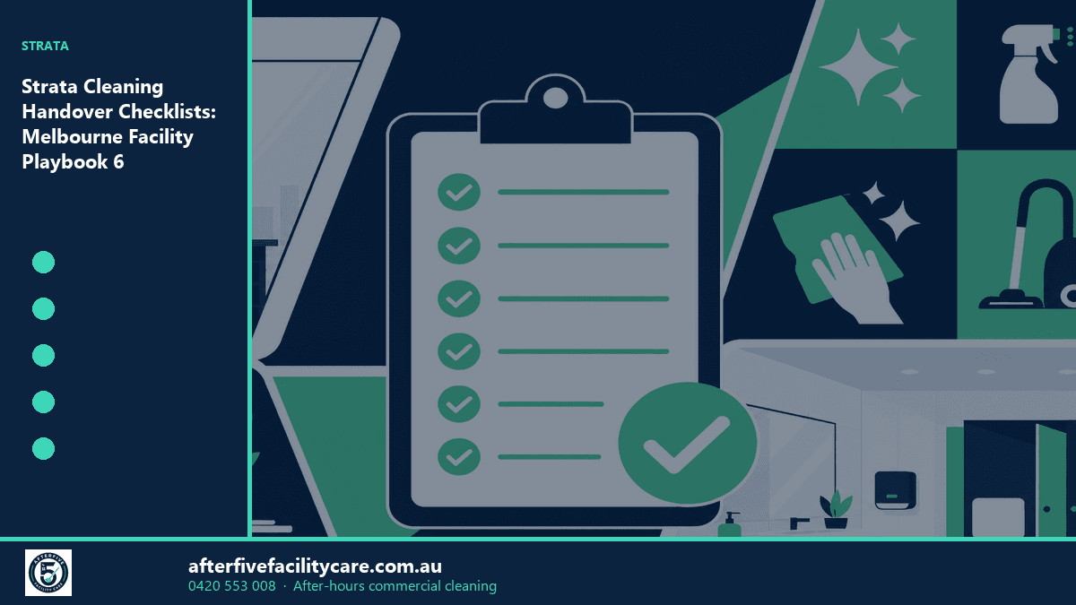 Infographic: Strata Cleaning Handover Checklists: Melbourne Facility Playbook 6