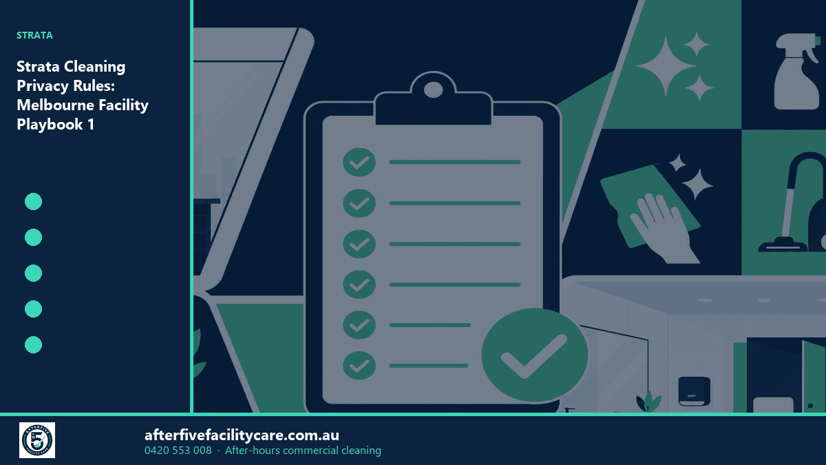 Infographic: Strata Cleaning Privacy Rules: Melbourne Facility Playbook 1