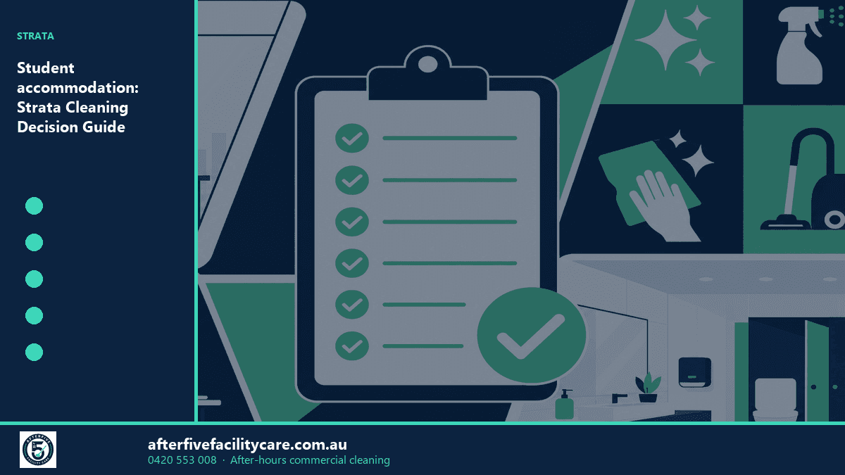 Infographic: Student accommodation: Strata Cleaning Decision Guide